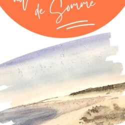 Escapade aquarellée en Baie de Somme Juin 2026